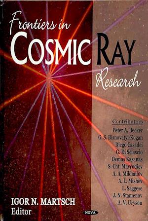 Frontiers in Cosmic Ray Research