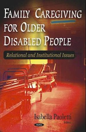 Family Caregiving for Older Disabled People