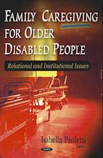 Family Caregiving for Older Disabled People