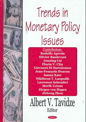 Trends in Monetary Policy Issues