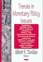 Trends in Monetary Policy Issues