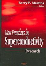 New Frontiers in Superconductivity Research