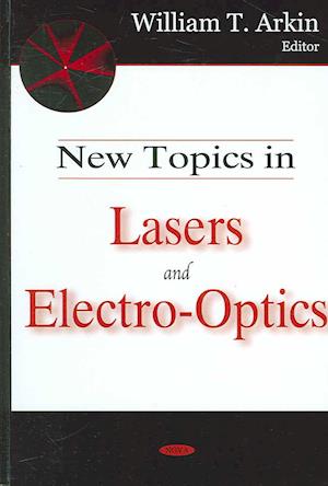 New Topics in Lasers & Electro-Optics