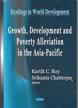 Growth, Development & Poverty Alleviation in the Asia-Pacific