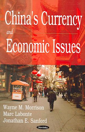 China's Currency & Economic Issues