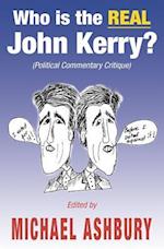 Who Is the Real John Kerry?