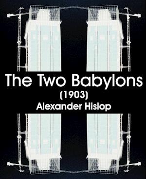 The Two Babylons (1903)