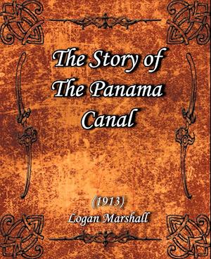 The Story of The Panama Canal (1913)