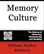Memory Culture, the Science of Observing, Remembering and Recalling