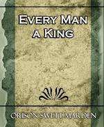 Every Man a King