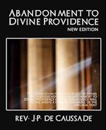 Abandonment to Divine Providence (New Edition)