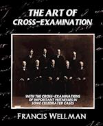 The Art of Cross-Examination (New Edition)