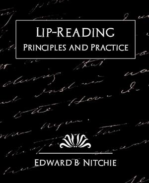 Lip-Reading Principles and Practice (New Edition)