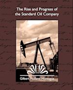 The Rise and Progress of the Standard Oil Company