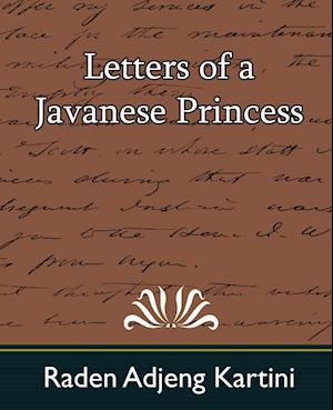 Letters of a Javanese Princess