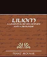 Liliom a Legend in Seven Scenes and a Prologue