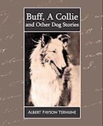 Buff, a Collie and Other Dog Stories