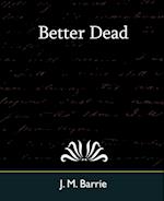 Better Dead