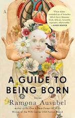 A Guide to Being Born