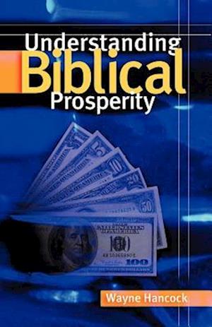 Understanding Biblical Prosperity