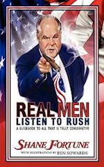 Real Men Listen to Rush