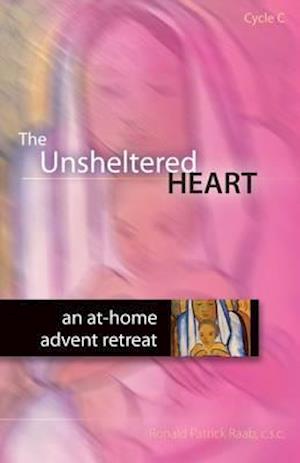 The Unsheltered Heart, Cycle C