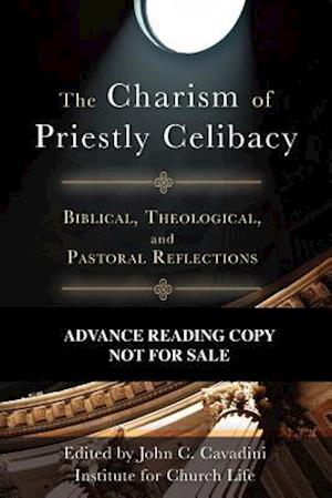 The Charism of Priestly Celibacy