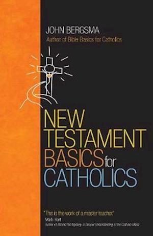 New Testament Basics for Catholics