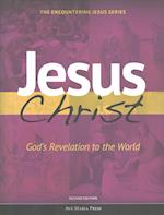 Jesus Christ: God's Revelation to the World (Student Text) [second Edition]