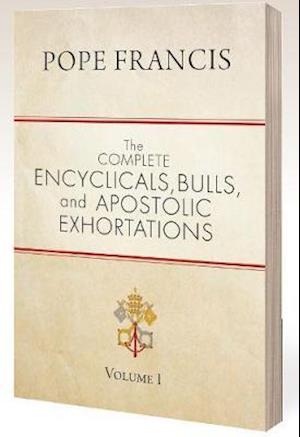 The Complete Encyclicals, Bulls, and Apostolic Exhortations