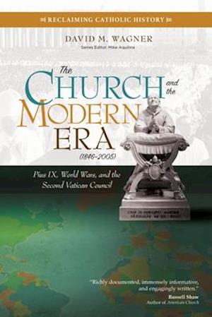 The Church and the Modern Era (1846-2005)