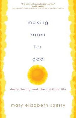 Making Room for God