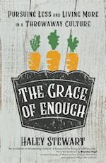 The Grace of Enough