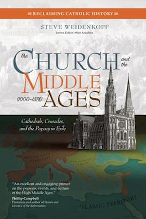 The Church and the Middle Ages (1000-1378)