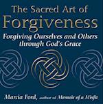 The Sacred Art of Forgiveness