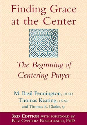 Finding Grace at the Center (3rd Edition)