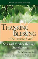 Thanking & Blessing--The Sacred Art