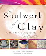 Soulwork of Clay