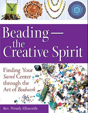 Beading--The Creative Spirit