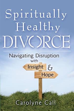 Spiritually Healthy Divorce