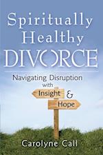 Spiritually Healthy Divorce