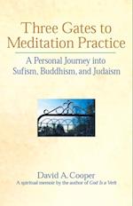 Three Gates to Meditation Practices