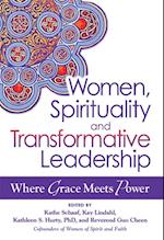 Women, Spirituality and Transformative Leadership