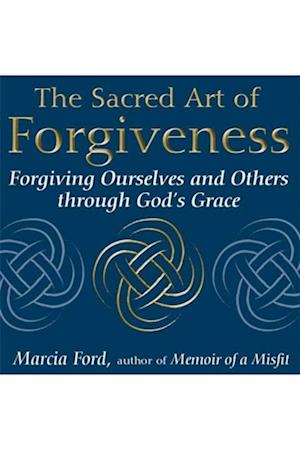 Sacred Art of Forgiveness