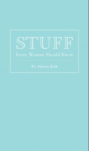 Stuff Every Woman Should Know