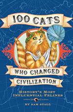 100 Cats Who Changed Civilization