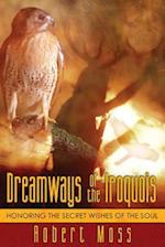 Dreamways of the Iroquois