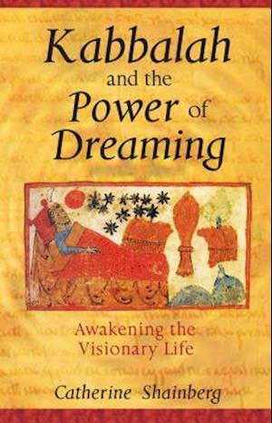 Kabbalah and the Power of Dreaming