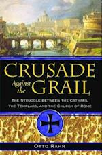 Crusade Against the Grail