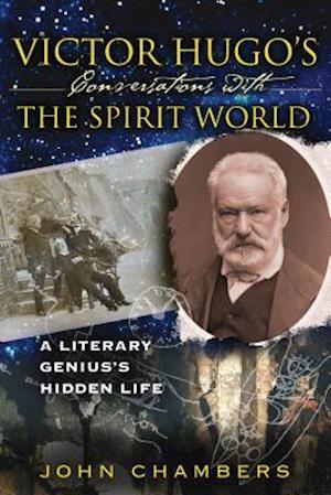 Victor Hugo's Conversations with the Spirit World